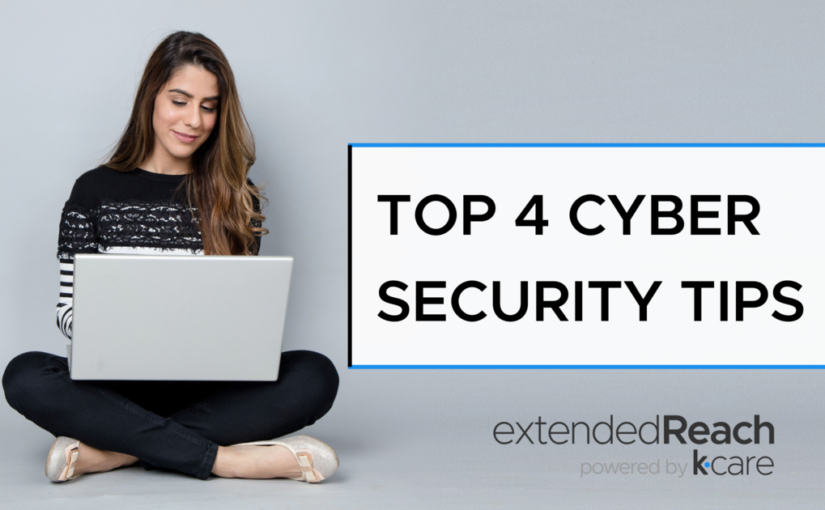 Top 4 Cyber Security Tips